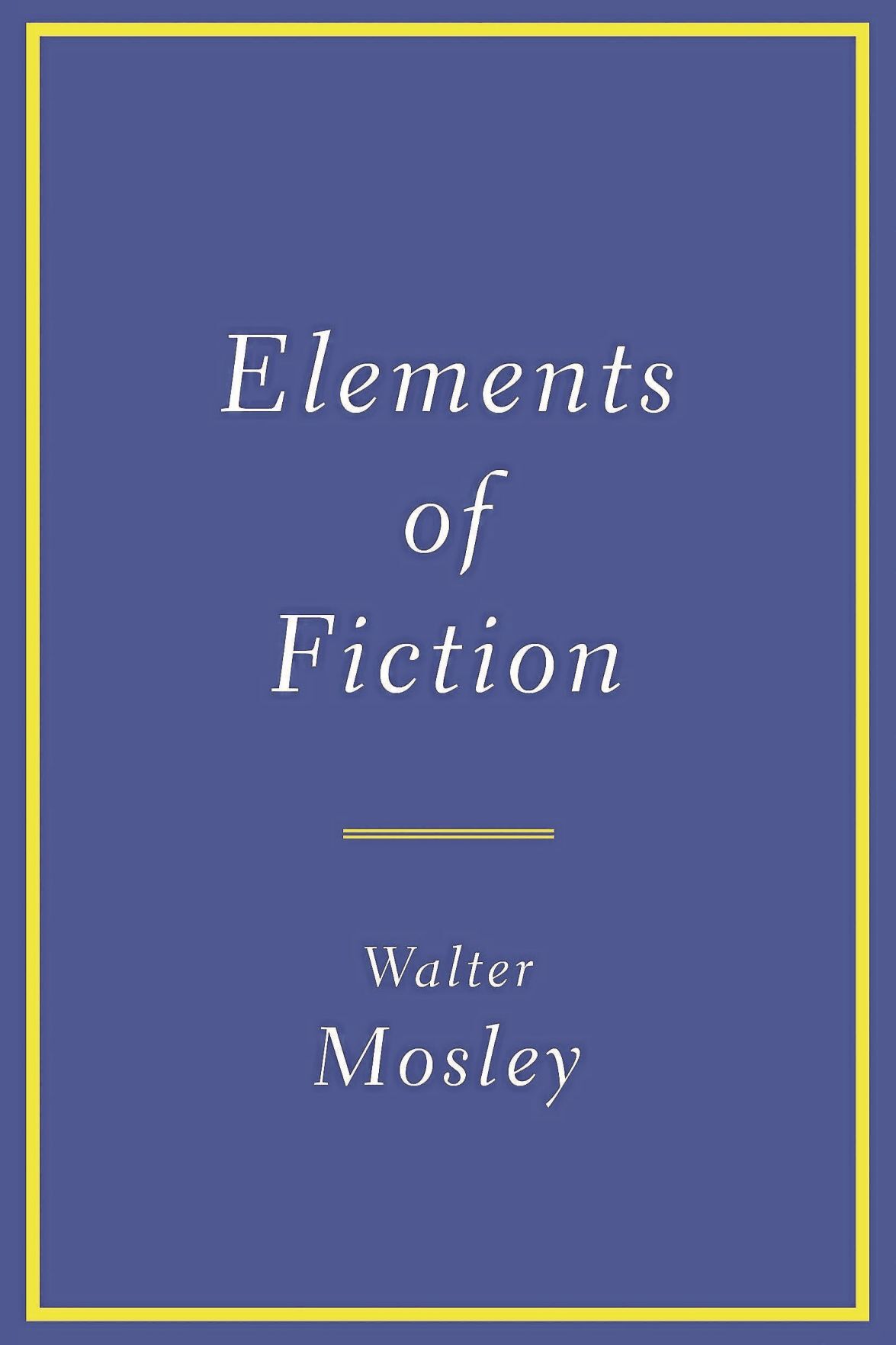 _ElementsOfFiction_WalterMosley_CMYK.jpg